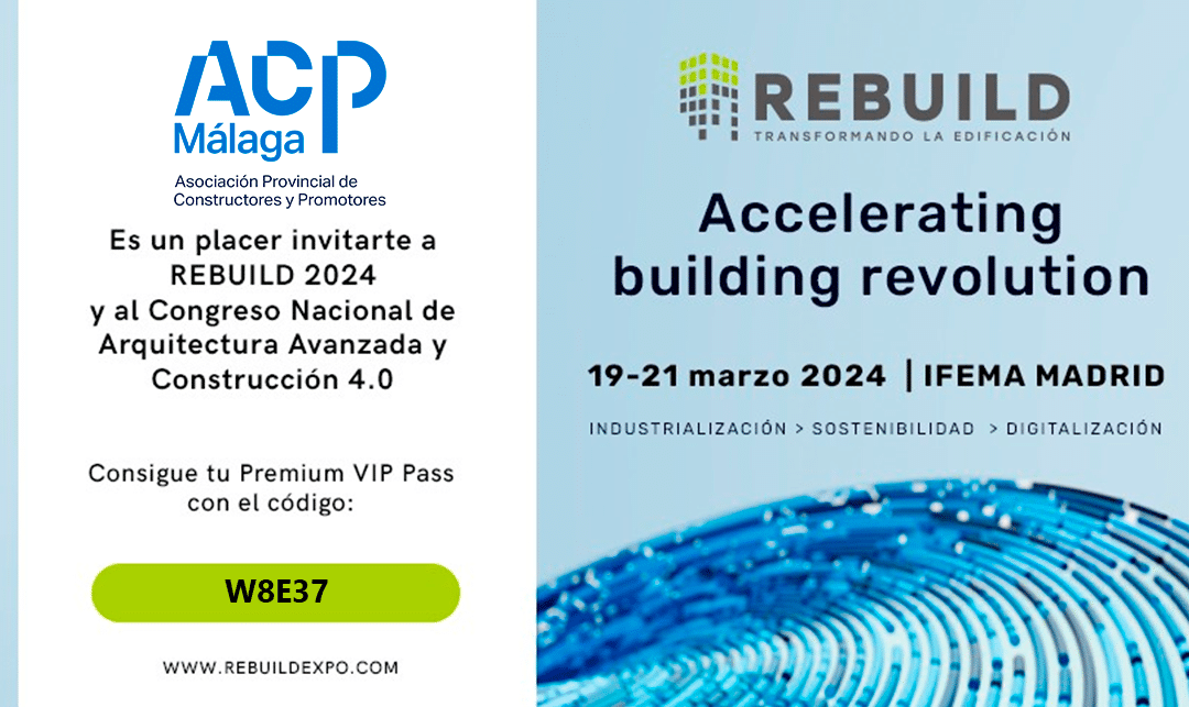 ACP Málaga te invita a REBUILD 2024 y Congreso Nacional de Arquitectura Avanzada y Construcción 4.0