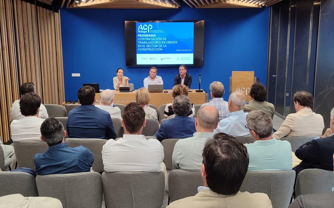 ACP Málaga organiza en su sede una jornada sobre la contratación de trabajadores en origen en el sector de la Construcción